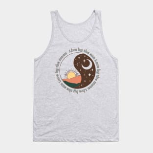 live by the sun love by the moon Tank Top